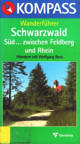 Kompass Wanderführer ~ Schwarzwald Süd. zwischen Feldberg und Rhein.