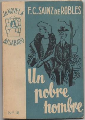 Bild des Verkufers fr UN POBRE HOMBRE. COLECCIN LA NOVELA DEL SABADO AO I N 18 zum Verkauf von Librera Raimundo