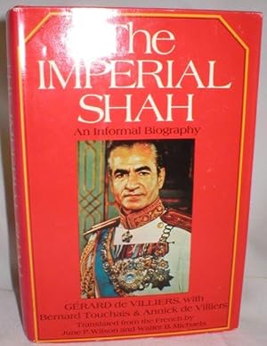 Image du vendeur pour The Imperial Shah; An Informal Biography mis en vente par Dave Shoots, Bookseller