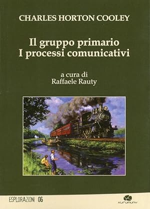 Bild des Verkufers fr Il gruppo primario. I processi comunicativi zum Verkauf von Libro Co. Italia Srl