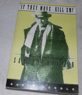 Seller image for If They Move. Kill 'Em!": The Life and Times of Sam Peckinpah for sale by Pheonix Books and Collectibles