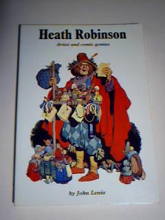 Seller image for Heath Robinson Artist and Comic Genius for sale by best books