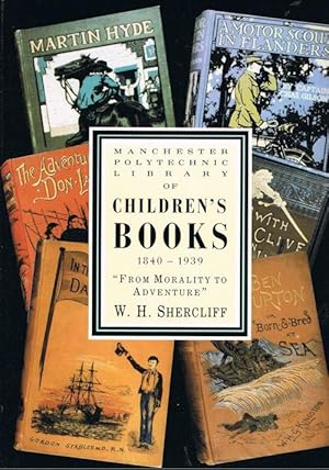 Morality to Adventure: Manchester Polytechnic's Collection of Children's Books 1840-1939