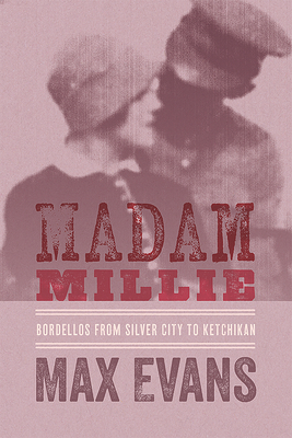 Seller image for Madam Millie: Bordellos from Silver City to Ketchikan (Paperback or Softback) for sale by BargainBookStores