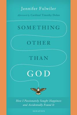 Immagine del venditore per Something Other Than God: How I Passionately Sought Happiness and Accidentally Found It (Paperback or Softback) venduto da BargainBookStores