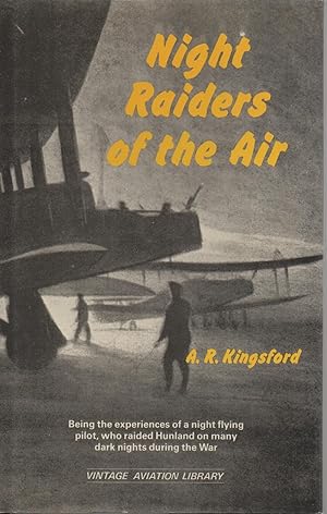 Seller image for Night Raiders of the Air Being the experiences of a night flying pilot, who raided Hunland on many dark nights during the War for sale by lamdha books