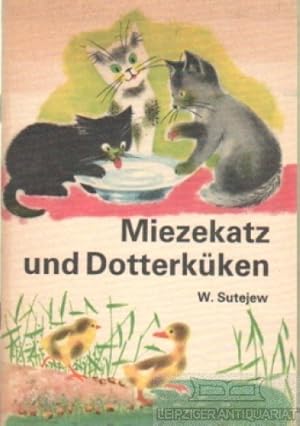 Bild des Verkufers fr Miezekatz und Dotterkken zum Verkauf von Leipziger Antiquariat