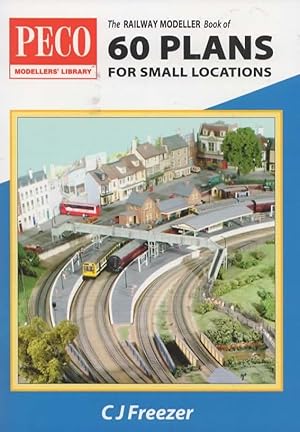 Peco Modellers' Library: The Railway Modeller Book of '60 Plans for Small Locations'