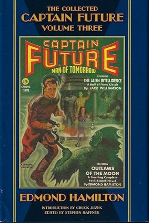 THE COLLECTED CAPTAIN FUTURE MAN OF TOMORROW; Volume Three