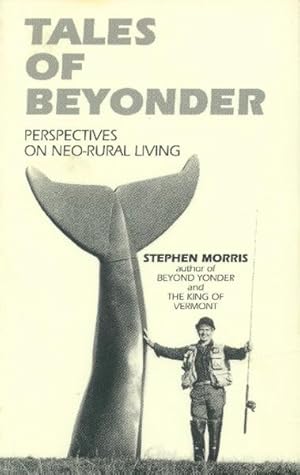 Seller image for Tales of Beyonder; Perspectives on Neo-Rural Living for sale by Paperback Recycler