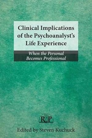 Immagine del venditore per Clinical Implications of the Psychoanalyst's Life Experience (Paperback) venduto da AussieBookSeller