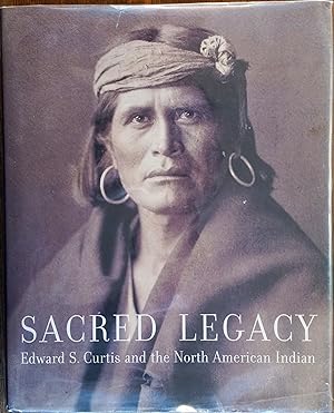 Immagine del venditore per Sacred Legacy : Edward S. Curtis and the North American Indian venduto da The Book House, Inc.  - St. Louis
