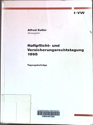 Imagen del vendedor de Haftpflicht- und Versicherungsrechtstagung 1995. Tagungsbeitrge. a la venta por books4less (Versandantiquariat Petra Gros GmbH & Co. KG)