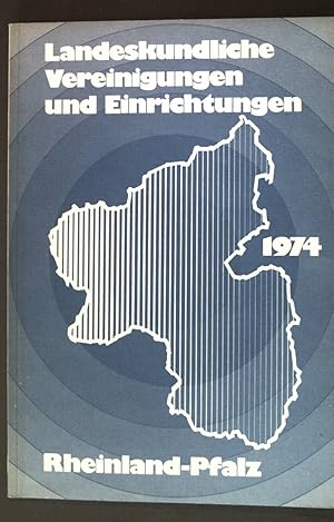 Image du vendeur pour Landeskundliche Vereinigungen und Einrichtungen Rheinland-Pfalz 1974; mis en vente par books4less (Versandantiquariat Petra Gros GmbH & Co. KG)