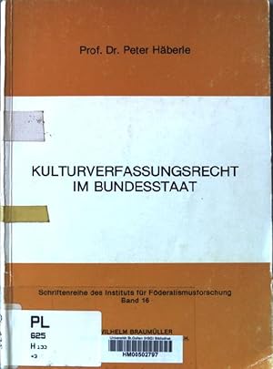 Imagen del vendedor de Kulturverfassungsrecht im Bundesstaat. Schriftenreihe des Instituts fr Fderalismusforschung ; Bd. 16 a la venta por books4less (Versandantiquariat Petra Gros GmbH & Co. KG)