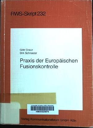 Seller image for Praxis der europischen Fusionskontrolle. RWS-Skript ; 232 for sale by books4less (Versandantiquariat Petra Gros GmbH & Co. KG)