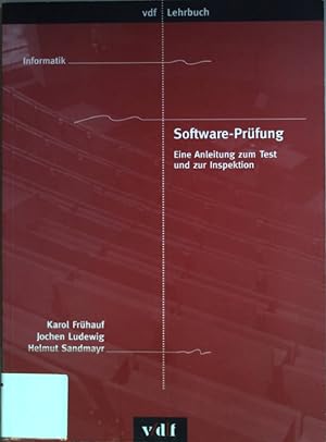 Seller image for Software-Prfung : eine Anleitung zum Test und zur Inspektion. Vdf-Lehrbuch Informatik for sale by books4less (Versandantiquariat Petra Gros GmbH & Co. KG)
