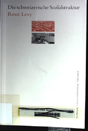 Bild des Verkufers fr Die schweizerische Sozialstruktur. zum Verkauf von books4less (Versandantiquariat Petra Gros GmbH & Co. KG)
