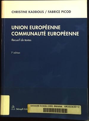 Image du vendeur pour Union Europenne. Communaut Europenne : Recueil des textes. mis en vente par books4less (Versandantiquariat Petra Gros GmbH & Co. KG)