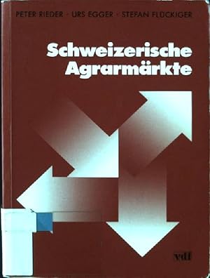 Bild des Verkufers fr Schweizerische Agrarmrkte. zum Verkauf von books4less (Versandantiquariat Petra Gros GmbH & Co. KG)