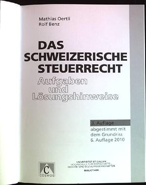 Bild des Verkufers fr Das schweizerische Steuerrecht: Aufgaben und Lsungshinweise. zum Verkauf von books4less (Versandantiquariat Petra Gros GmbH & Co. KG)