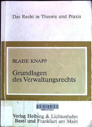 Imagen del vendedor de Grundlagen des Verwaltungsrechts. Das Recht in Theorie und Praxis. a la venta por books4less (Versandantiquariat Petra Gros GmbH & Co. KG)