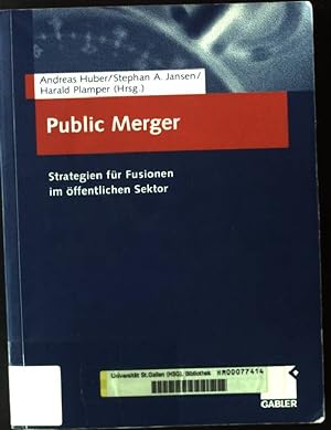 Seller image for Public merger : Strategien fr Fusionen im ffentlichen Sektor. for sale by books4less (Versandantiquariat Petra Gros GmbH & Co. KG)