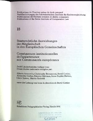 Bild des Verkufers fr Staatsrechtliche Auswirkungen der Mitgliedschaft in den Europischen Gemeinschaften: Zwlf Lnderberichte. Consquences institutionnelles de l'appartenance aux Communauts Europennes. Schweizerisches Institut fr Rechtsvergleichung: Publications de l'Institut Suisse de Droit Compar ; 18 zum Verkauf von books4less (Versandantiquariat Petra Gros GmbH & Co. KG)