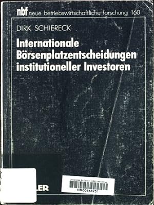 Bild des Verkufers fr Internationale Brsenplatzentscheidungen institutioneller Investoren. Neue betriebswirtschaftliche Forschung ; 160 zum Verkauf von books4less (Versandantiquariat Petra Gros GmbH & Co. KG)