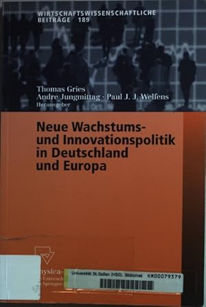 Immagine del venditore per Neue Wachstums- und Innovationspolitik in Deutschland und Europa. venduto da books4less (Versandantiquariat Petra Gros GmbH & Co. KG)