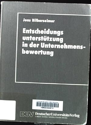 Bild des Verkufers fr Entscheidungsuntersttzung in der Unternehmensbewertung. DUV : Wirtschaftswissenschaft zum Verkauf von books4less (Versandantiquariat Petra Gros GmbH & Co. KG)