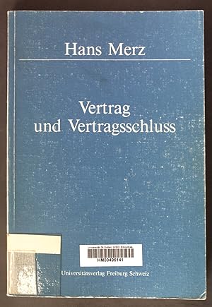 Bild des Verkufers fr Vertrag und Vertragsschluss. zum Verkauf von books4less (Versandantiquariat Petra Gros GmbH & Co. KG)