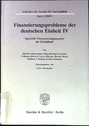 Bild des Verkufers fr Finanzierungsprobleme der deutschen Einheit IV: Spezielle Finanzierungsaspekte im Zeitablauf. Schriften des Vereins fr Socialpolitik, Neue Folge, Band 229/IV. zum Verkauf von books4less (Versandantiquariat Petra Gros GmbH & Co. KG)