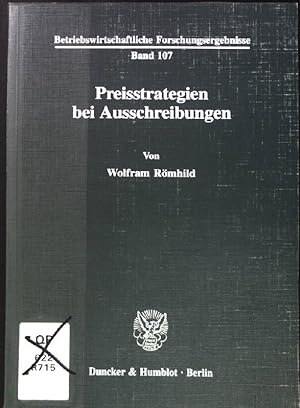 Seller image for Preisstrategien bei Ausschreibungen. Betriebswirtschaftliche Forschungsergebnisse ; Bd. 107 for sale by books4less (Versandantiquariat Petra Gros GmbH & Co. KG)