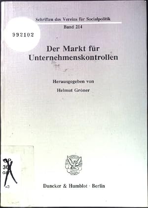 Seller image for Der Markt fr Unternehmenskontrollen. Schriften des Vereins fr Socialpolitik ; N.F., Bd. 214 for sale by books4less (Versandantiquariat Petra Gros GmbH & Co. KG)