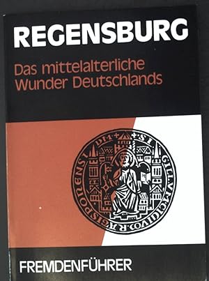 Seller image for Regensburg (Ratisbona): Das mittelalterliche Wunder Deutschlands; for sale by books4less (Versandantiquariat Petra Gros GmbH & Co. KG)
