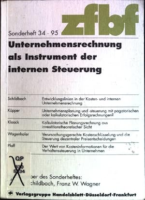 Seller image for Unternehmensrechnung als Instrument der internen Steuerung: Tagung des Ausschusses Unternehmensrechnung im Verein fr Socialpolitik am 31.3. und 1.4.1995 in Halle. Schmalenbachs Zeitschrift fr betriebswirtschaftliche Forschung / Sonderheft ; 34 for sale by books4less (Versandantiquariat Petra Gros GmbH & Co. KG)