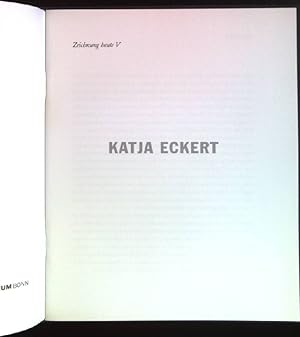 Bild des Verkufers fr Zeichnung Heute V: Katja Eckert. zum Verkauf von books4less (Versandantiquariat Petra Gros GmbH & Co. KG)