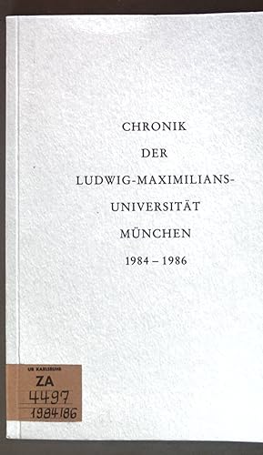 Bild des Verkufers fr Chronik der Ludwig-Maximilians-Universitt Mnchen 1984-1986; zum Verkauf von books4less (Versandantiquariat Petra Gros GmbH & Co. KG)