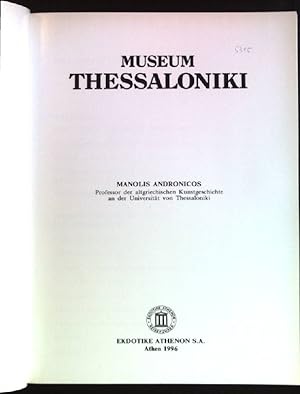 Imagen del vendedor de Museum Thessaloniki. Ein neuer Fhrer durch seine Bestnde. a la venta por books4less (Versandantiquariat Petra Gros GmbH & Co. KG)