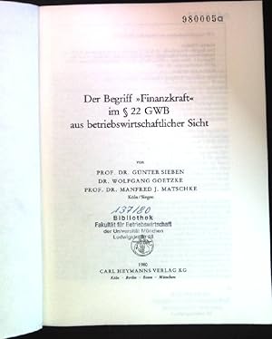 Imagen del vendedor de Der Begriff "Finanzkraft" im  22 GWB aus betriebswirtschaftlicher Sicht. Wirtschaftsverfassung und Wettbewerb e.V. Kln ; H. 89 a la venta por books4less (Versandantiquariat Petra Gros GmbH & Co. KG)