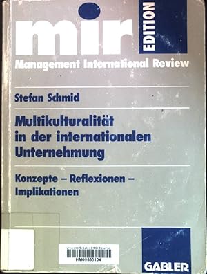 Bild des Verkufers fr Multikulturalitt in der internationalen Unternehmung: Konzepte, Reflexionen, Implikationen. mir-Edition zum Verkauf von books4less (Versandantiquariat Petra Gros GmbH & Co. KG)