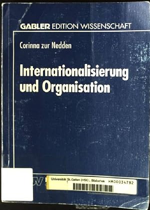 Bild des Verkufers fr Internationalisierung und Organisation : Konzepte fr die international ttige Unternehmung mit Differenzierungsstrategie. Gabler Edition Wissenschaft zum Verkauf von books4less (Versandantiquariat Petra Gros GmbH & Co. KG)