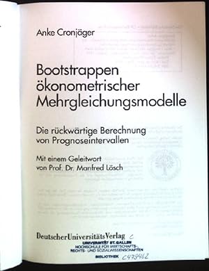 Bild des Verkufers fr Bootstrappen konometrischer Mehrgleichungsmodelle: Die rckwrtige Berechnung von Prognoseintervallen. Gabler Edition Wissenschaft zum Verkauf von books4less (Versandantiquariat Petra Gros GmbH & Co. KG)