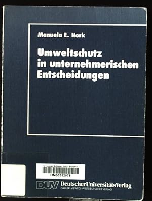 Bild des Verkufers fr Umweltschutz in unternehmerischen Entscheidungen : eine theoretische und empirische Analyse. DUV : Wirtschaftswissenschaft zum Verkauf von books4less (Versandantiquariat Petra Gros GmbH & Co. KG)