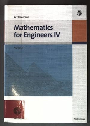 Bild des Verkufers fr Mathematics for engineers IV: Numerics; zum Verkauf von books4less (Versandantiquariat Petra Gros GmbH & Co. KG)