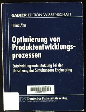 Immagine del venditore per Optimierung von Produktentwicklungsprozessen : Entscheidungsuntersttzung bei der Umsetzung des simultaneous engineering. Gabler Edition Wissenschaft venduto da books4less (Versandantiquariat Petra Gros GmbH & Co. KG)