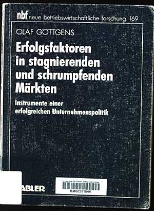 Bild des Verkufers fr Erfolgsfaktoren in stagnierenden und schrumpfenden Mrkten : Instrumente einer erfolgreichen Unternehmenspolitik. Neue betriebswirtschaftliche Forschung ; 169 zum Verkauf von books4less (Versandantiquariat Petra Gros GmbH & Co. KG)