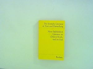 Literatur im 3 Ein Abriss in Text und Darstellung: Neue Sachlichkeit Die deutsche Literatur Reclams Universal-Bibliothek Reich und im Exil