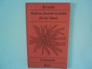 Bild des Verkufers fr Kristalle. Moderne deutsche Gedichte fr die Schule zum Verkauf von ANTIQUARIAT FRDEBUCH Inh.Michael Simon